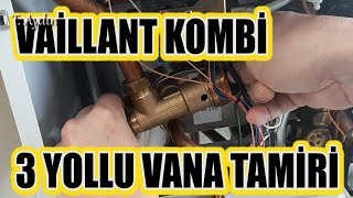 VAİLLANT KOMBİ 3 YOLLU VANA TAMİRİ. BASINÇ YÜKSELMESİ, BASINÇ DÜŞMESİ, EJANJÖR DELİNMESİ TESTLERİ.