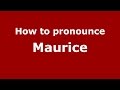 How to pronounce Maurice (Brazilian Portuguese/Brazil)  - PronounceNames.com