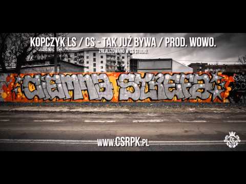 Kopczyk LS / CS - Tak już bywa / Prod. WOWO.