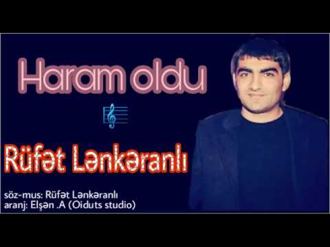 Rüfət Lənkəranlı / Haram oldu / 2017