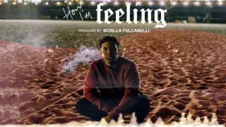 How I'm Feeling - Demrick (Prod By Scrilla Fulcanelli)