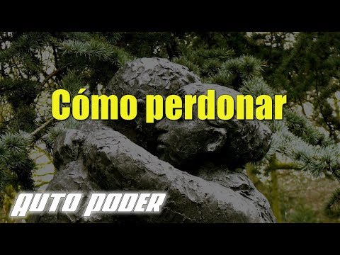 Cómo perdonar