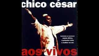 Aos Vivos- 1995- Chico César (Completo)