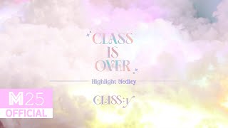 [影音] CLASS:y - CLASS IS OVER Medley