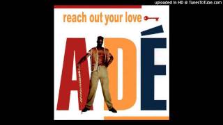 Adé - Reach Out Your Love (R&B Touch-Da-Soul Mix)
