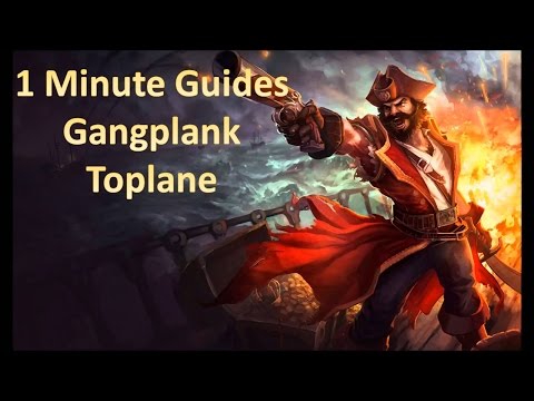 1 Minute Guides - Gangplank Toplane