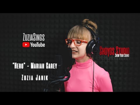 "Hero" Zuzia Janik (Mariah Carey cover)