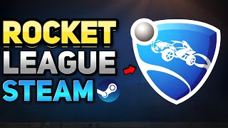 How to Get Rocket League on Steam (Complete Tutorial)