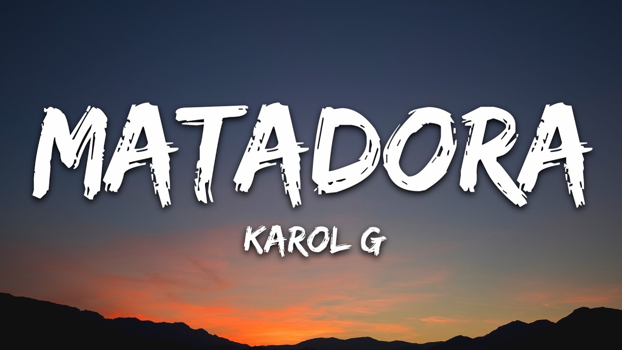 KAROL G - MATADORA (Lyrics)