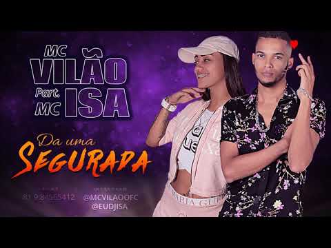 Mc Vilão feat Mc Isa - da uma segurada