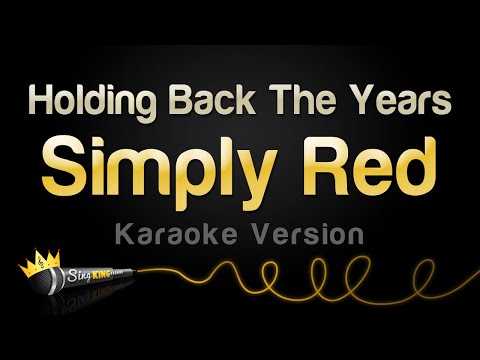 Simply Red - Holding Back The Years (Karaoke Version)