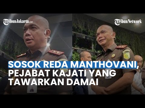 Sosok Reda Manthovani, Pejabat Kajati DKI yang Sempat Tawarkan David Damai dengan Mario Dandy