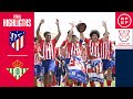 RESUMEN | Atlético de Madrid | 1-0 | Real Betis Balompié | Copa de Campeones | Final
