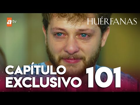 Huérfanas - Capítulo Exclusivo 101
