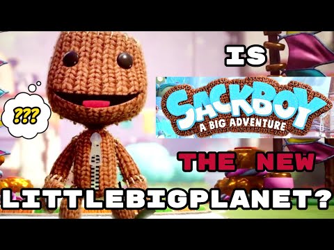 Is Sackboy: A Big Adventure REAPLACING LittleBigPlanet? ( the future of lbp )
