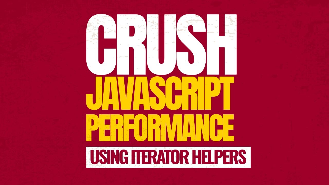 Crush JavaScript Performance with Iterator Helpers