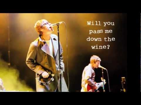 Pass me down the wine - OASIS (lyrics on screen)