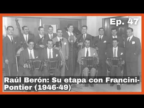 Ep 47 Raúl Berón: Su etapa con Francini-Pontier (1946-49) - El Patio y La Luna