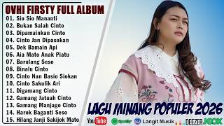 Download lagu OVHI FIRSTY FULL ALBUM TERBARU 2026  - LAGU POP MINANG TERBAIK 2026 mp3