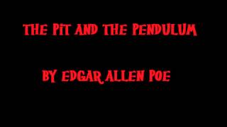 The Pit and The Pendulum (part 1) - Edgar Allen Poe