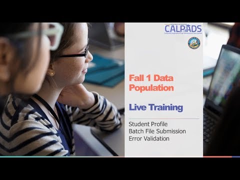 Calpads Fall 1 Data Population Batch File Submission