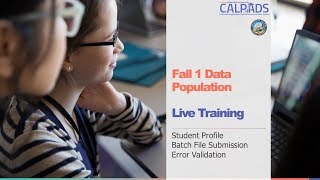 CALPADS Fall 1 Data Population Batch File Submission