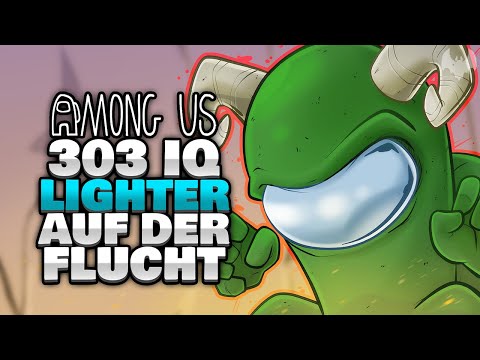 303 IQ LIGHTER AUF DER FLUCHT 💡 - ♠ Among Us ♠