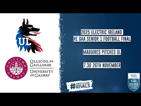 UL vs UoG - 2025 Electric Ireland HE GAA Senior 1 Football Final 🏆