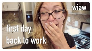 emotional first day back to work after baby | what i eat in a day