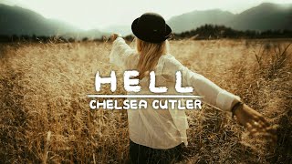 Chelsea Cutler - Hell (Lyric video)