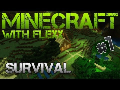 Flexx Plays Minecraft - S01E01 - Tanner & Garneto Begin The Journey!