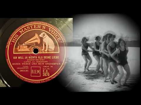 (1931) Ich will ja nichts als deine Liebe - Marek Weber und sein Orchester