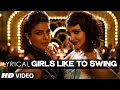 'Girls Like To Swing' Full Song with LYRICS ...