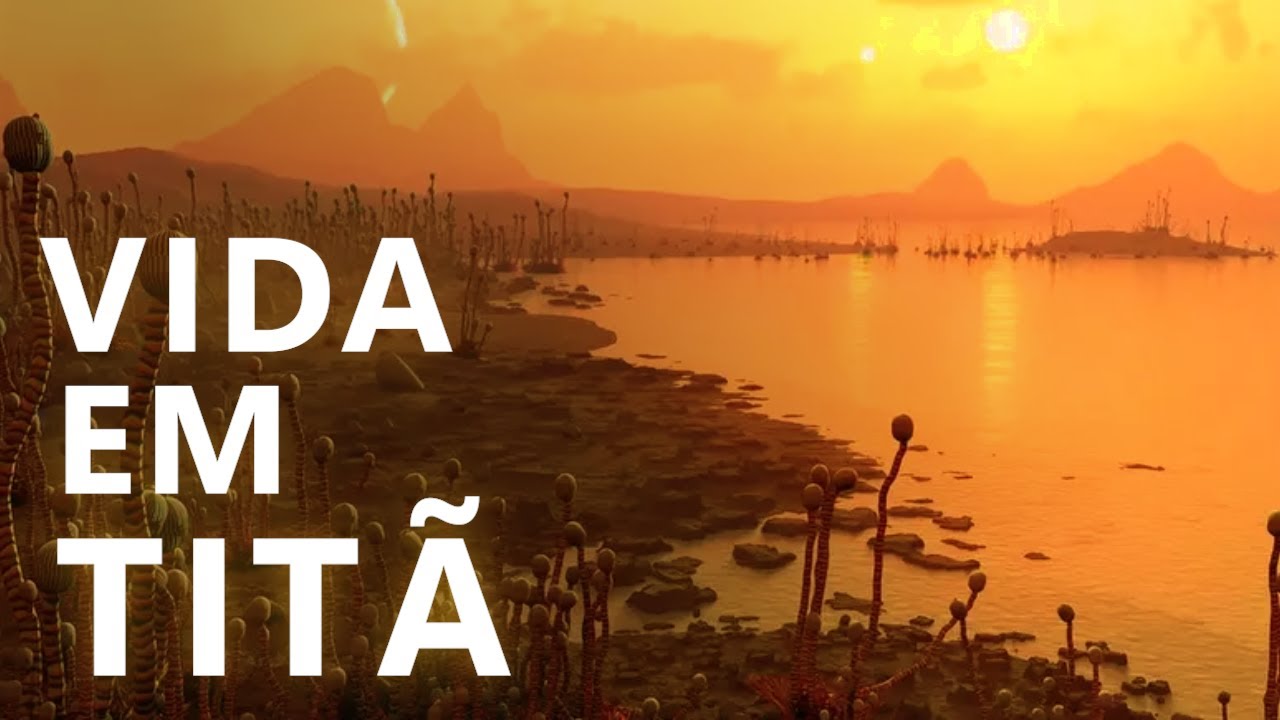 Cientistas Pensam que EXISTE VIDA em TITÃ!