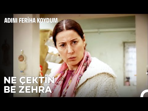 Dertler Derya Olmuş Zehra Bir Sandal - Adını Feriha Koydum 3. Bölüm