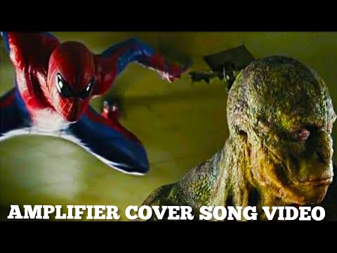 Spider man VS Lizard man Fights | Amplifier Cover Song Video |