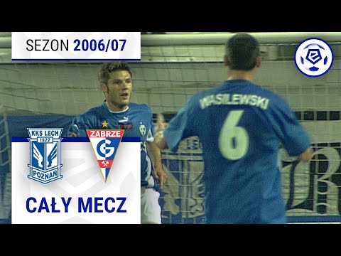 (1/2) Lech Poznań - Górnik Zabrze | CAŁY MECZ | Ekstraklasa 2006/07 | 12. Kolejka