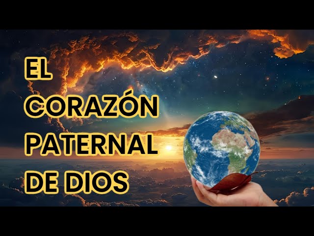 Vídeo relacionado con El Corazon Paternal de Dios: Experimente la Profundidad de su Amor