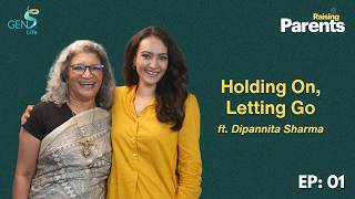 Holding On, Letting Go 💛 | Dipannita Sharma on Loving Aging Parents | Raising Parents Podcast MQDEFAULT Thumbnail