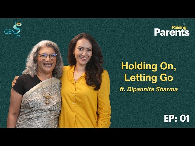 Holding On, Letting Go 💛 | Dipannita Sharma on Loving Aging Parents | Raising Parents Podcast SDDEFAULT Thumbnail