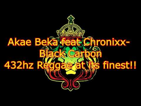 432hz - Akae Beka feat Chronixx - Black Carbon - 432 hz