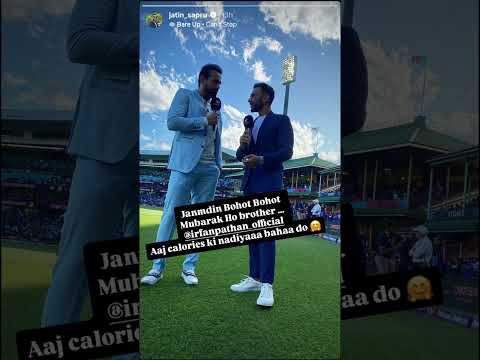 Jatin Sapru wishes Irfan Pathan on his birthday 🎂🎉 #shorts #jatinsapru #irfanpathan