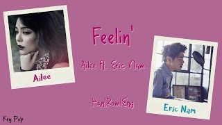 Ailee - Feelin&#39; ft. Eric Nam Color Coded [Han|Rom|Eng Lyrics]