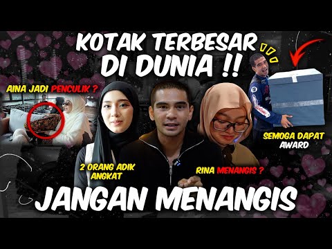 KOTAK PALING BESAR DI DUNIA !! AITEAM DI CULIK !! JANGAN NANGIS RINA !! 
