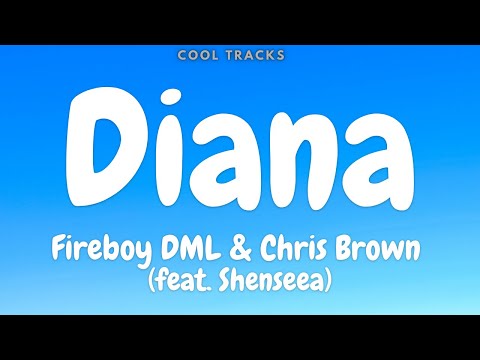Fireboy DML & Chris Brown - Diana  (feat. Shenseea) (Audio)