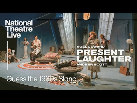 Thumbnail of the video: Present Laughter - Back in cinemas from 18 July | Guess the 1930s Slang | National Theatre Live