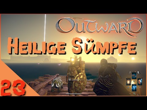 Outward co-op 🎭 2021 - Folge 23 🎭 – Heilige Sümpfe - Let´s play - deutsch/German - alle DLC