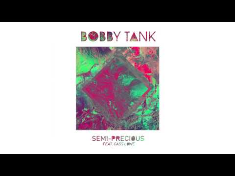 Bobby Tank feat. Casse Lowe - Semi-Precious (Joey Mccrilley Remix)