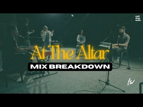 AT THE ALTAR - FAITH WORSHIP COVER - MIX BREAKDOWN