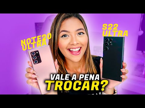 S22 ULTRA Vs NOTE 20 ULTRA QUAL É MELHOR? COMPARATIVO COMPLETO